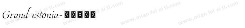 Grand estonia字体转换